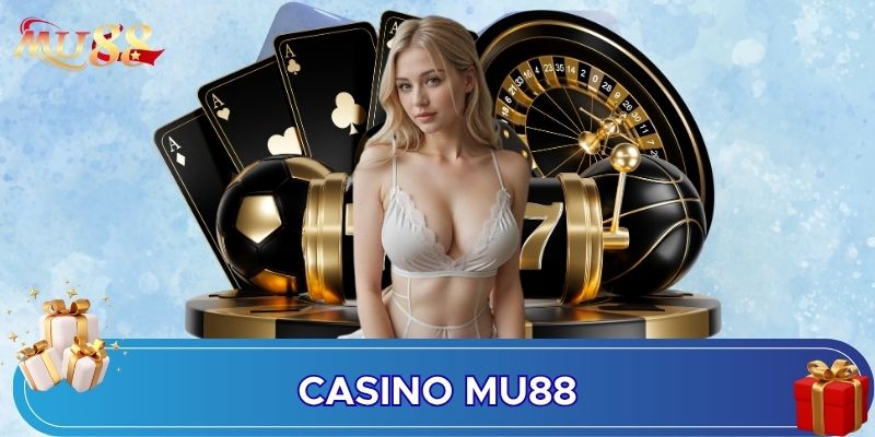 Ưu điểm sảnh casino MU88