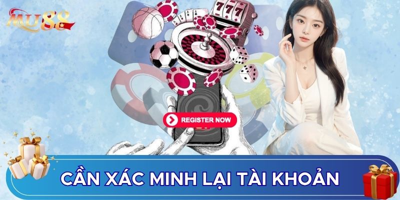 Cần xác minh lại tài khoản